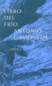 book cover of Libro del frío by Antonio Gamoneda
