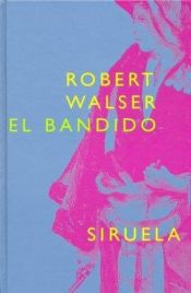 book cover of El bandido by Robert Walser