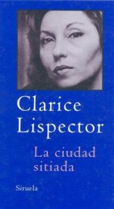 book cover of A cidade sitiada : romance by Clarice Lispector
