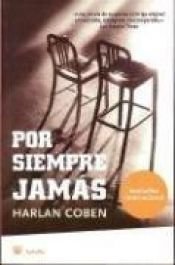 book cover of Por Siempre Jamas by Harlan Coben