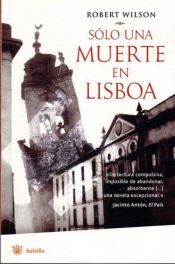 book cover of Sólo una muerte en Lisboa by Robert Wilson