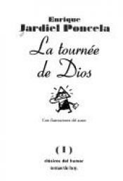 book cover of La "Tournée" de Dios : novela casi divina by Enrique Jardiel Poncela