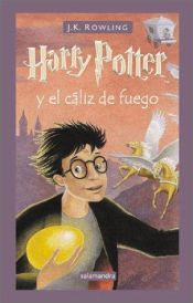 book cover of Harry Potter y el cáliz de fuego by J. K. Rowling