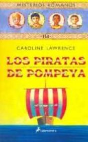 book cover of Los piratas de Pompeya by Caroline Lawrence
