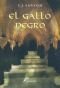 El Gallo Negro (Novela Historica)