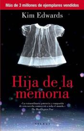 book cover of Hija de la memoria by Kim Edwards