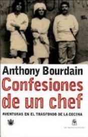 book cover of Confesiones de un chef by Anthony Bourdain