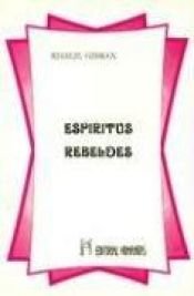 book cover of Espiritus Rebeldes by Gibran Jalil Gibran