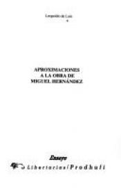book cover of Aproximaciones a la obra de Miguel Hernández by Leopoldo de Luis