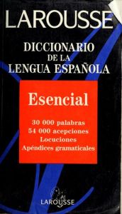 book cover of Larousse diccionario de la lengua española esencial by Editors of Larousse