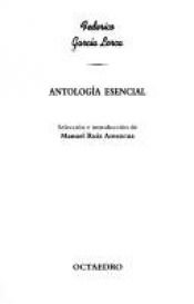 book cover of Antologia Esencial - Federico Garcia Lorca by フェデリコ・ガルシーア・ロルカ