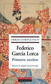 book cover of Primeros Escritos (Obras Completas) by Federico García Lorca
