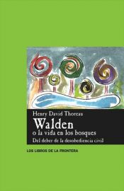book cover of Walden ; Del deber de la Desobediencia Civil by Henry David Thoreau