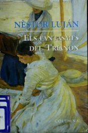 book cover of Els fantasmes del Trianon by Néstor Luján