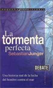 book cover of La Tormenta Perfecta by Sebastian Junger
