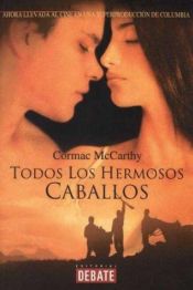 book cover of Todos los hermosos caballos by Cormac McCarthy