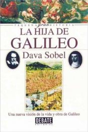 book cover of La hija de Galileo : una nueva visión de la vida y obra de Galileo by Dava Sobel