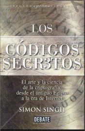 book cover of Los códigos secretos by Simon Singh