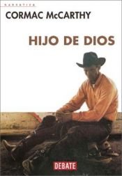 book cover of Hijo de Dios by Cormac McCarthy
