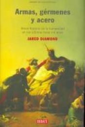 book cover of Armas, gérmenes y acero by Jared Diamond