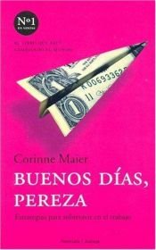 book cover of Buenos Dias, Pereza by Corinne Maier