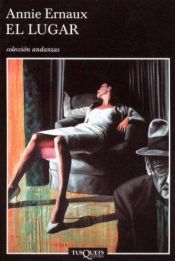 book cover of El Lugar (Andanzas) by Annie Ernaux