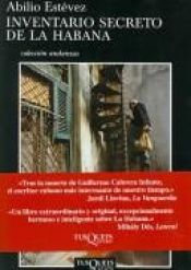 book cover of Inventario Secreto de la Habana by Abilio Estevez