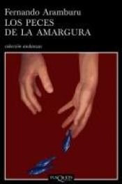 book cover of Los Peces de La Amargura by Fernando Aramburu