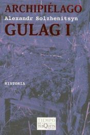 book cover of Archipielago Gulag - I by Aleksandr Solzhenitsyn