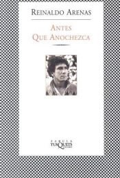 book cover of Antes que anochezca (Before Night Falls) by Reinaldo Arenas