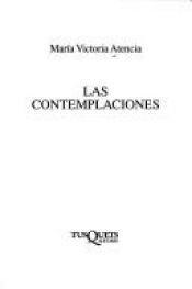 book cover of Las contemplaciones by María Victoria Atencia