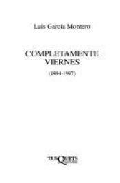 book cover of Completamente Viernes by Luis García Montero