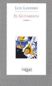 book cover of El Guitarrista by Luis Landero