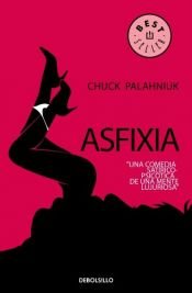 book cover of Asfixia by Chuck Palahniuk