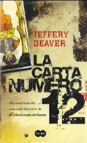 book cover of La carta número 12 by Jeffery Deaver