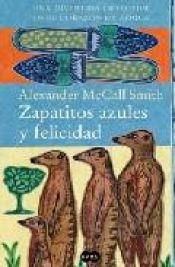 book cover of Zapatitos azules y felicidad : una divertida detective en el corazón de África by Alexander McCall Smith