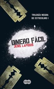 book cover of Dinero fácil by Antje Rieck-Blankenburg|Jens Lapidus