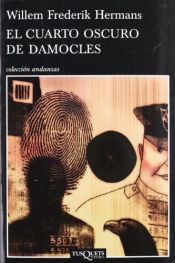 book cover of El cuarto oscuro de Damocles by Willem Frederik Hermans
