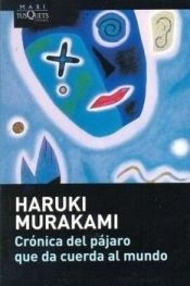 book cover of Crónica del pájaro que da cuerda al mundo by Giovanni Bandini|Haruki Murakami