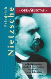 book cover of As�i habl�o Zaratustra ; M�as all�a del bien y del mal ; El Anticristo ; El ocaso de los �idolos by Friedrich Nietzsche
