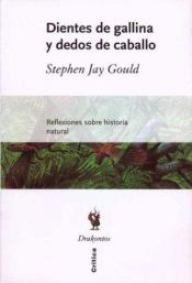 book cover of Dientes de Gallina y Dedos de Caballo by Stephen Jay Gould