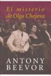 book cover of El Misterio de Olga Chejova by Antony Beevor