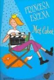 book cover of Princesa en escena by Meg Cabot