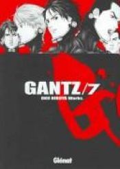 book cover of GANTZ 7 (ヤングジャンプコミックス) by Hiroya Oku