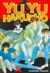 book cover of YuYu Hakusho, Volume 17 (Yuyu Hakusho (Graphic Novels)) by Yoshihiro Togashi