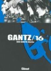 book cover of Gantz 16 by Hiroya Oku