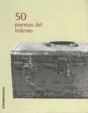 book cover of 50 Poemas Del Milenio (Coleccion Poesia) by Ana María Moix