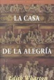 book cover of La casa de la alegría by Edith Wharton