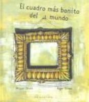 book cover of El Cuadro Mas Bonito Del Mundo (Libros Para Sonar) by Miquel Obiols