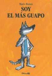 book cover of Soy El Mas Guapo by Mario Ramos